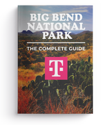 Big Bend National Park - The Complete Guide