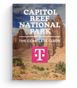 Capitol Reef National Park - The Complete Guide