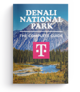 Denali National Park - The Complete Guide
