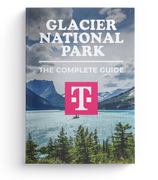 Glacier National Park - The Complete Guide