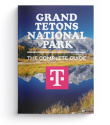 Grand Teton National Park - The Complete Guide