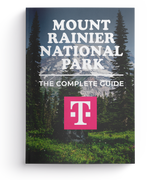 Mount Rainier National Park - The Complete Guide