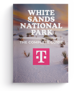 White Sands National Park - The Complete Guide