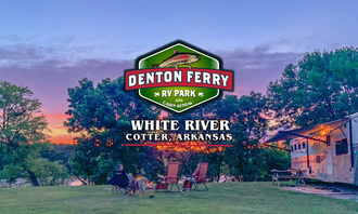 Camping near White River campground and cabins: Denton Ferry RV Park, Cotter, Arkansas