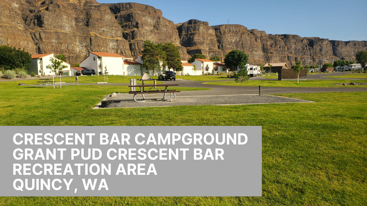 Crescent Bar Campground (Grant PUD Crescent Bar Recreation Area