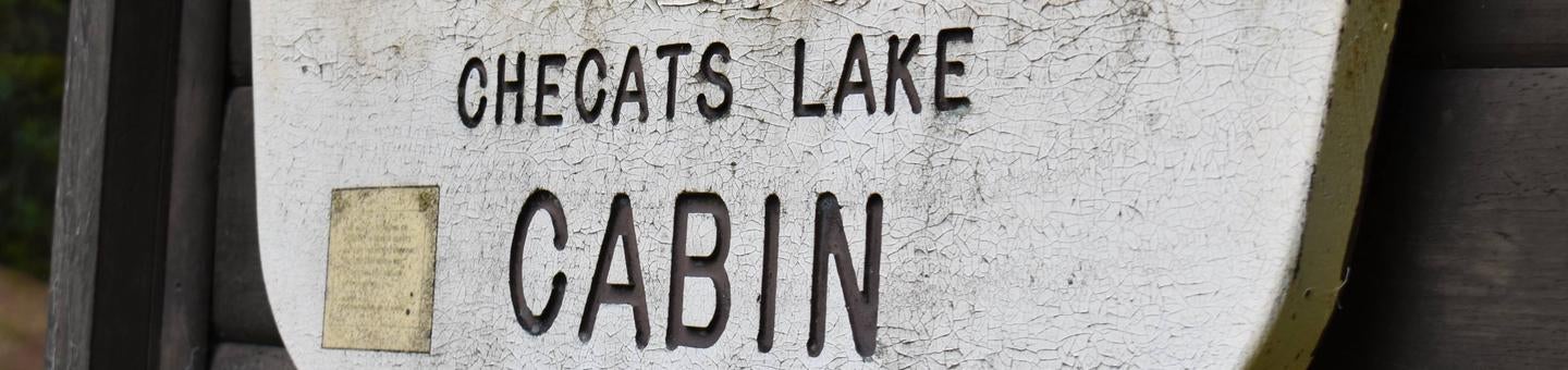 Checats Lake Cabin Sign



Credit: USFS