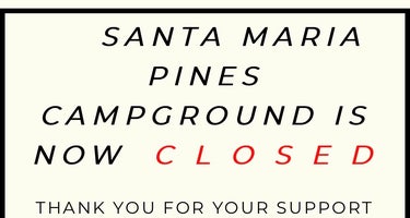 Santa Maria Pines Campground - CLOSED