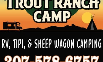 Camping near Loopy Lasso: Cody Trout Ranch Camp - RV, Tipi, and Sheep Wagon Camping, Cody, Wyoming